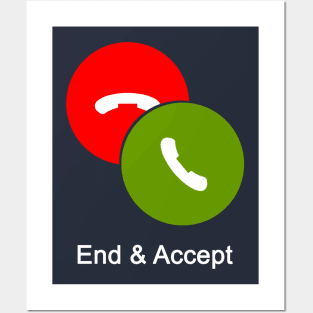 End & Accept Posters and Art